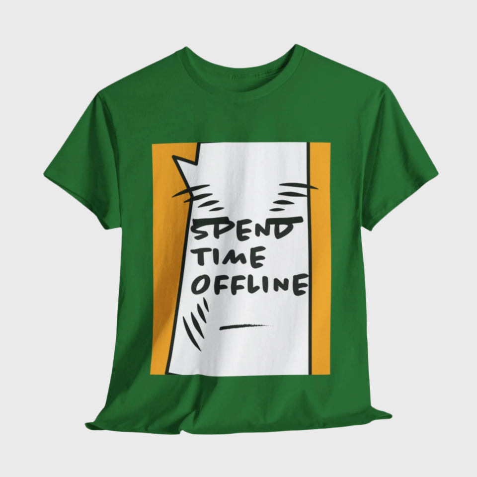 'Spend Time Offline' Unisex Tee